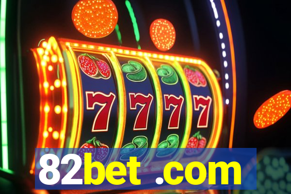 82bet .com